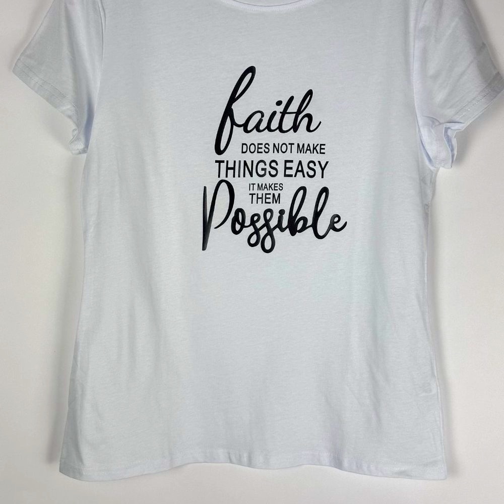 Women's Crew Neck Faith Does Not Make Things Easy Screen Tee